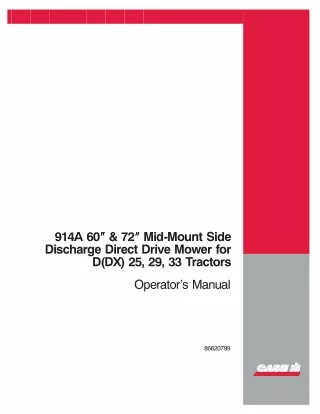 Case IH 914A 60” & 72” Mid-Mount Side Discharge Direct Drive Mower for D(DX) 25 29 33 Tractors Operator’s Manual Instant