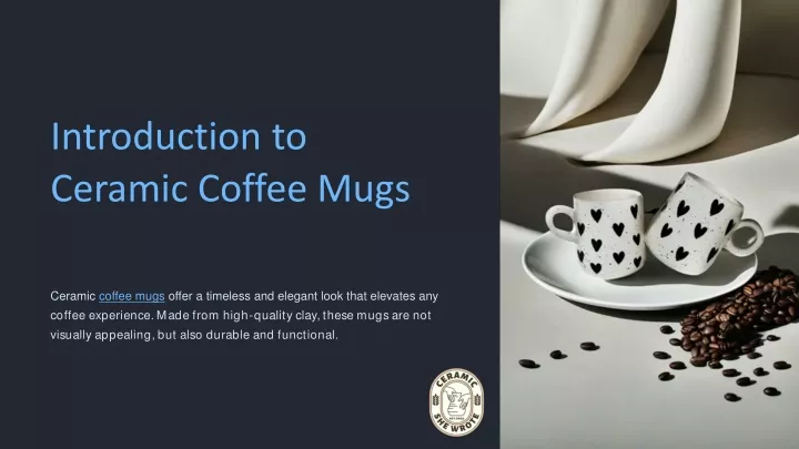 introduction to ceramic coffee mugs