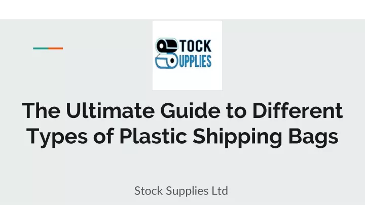 the ultimate guide to different types of plastic shipping bags