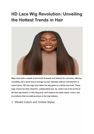 HD Lace Wig Revolution_ Unveiling the Hottest Trends in Hair
