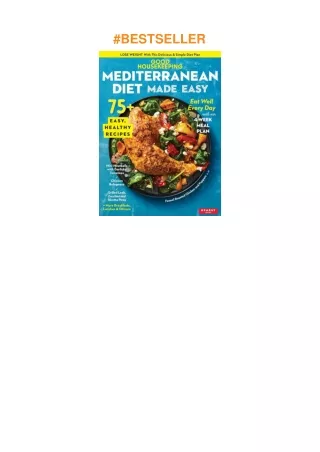 Download⚡️PDF❤️ Good Housekeeping Mediterranean Diet Made Easy: 75+ Easy Healthy Recipes