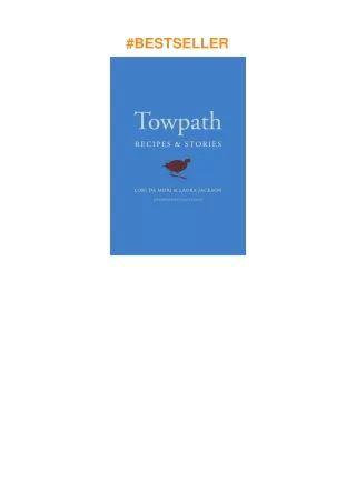 ❤️[READ]✔️ Towpath: Recipes and Stories