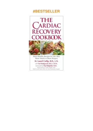 Download⚡️PDF❤️ The Cardiac Recovery Cookbook: Heart Healthy Recipes for Life After Heart Attack