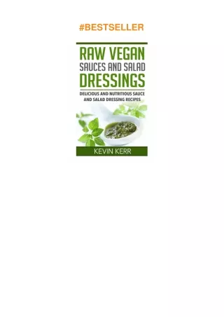 download❤pdf Raw Vegan Sauces and Salad Dressings: Delicious and Nutritious Sauce and Salad Dres