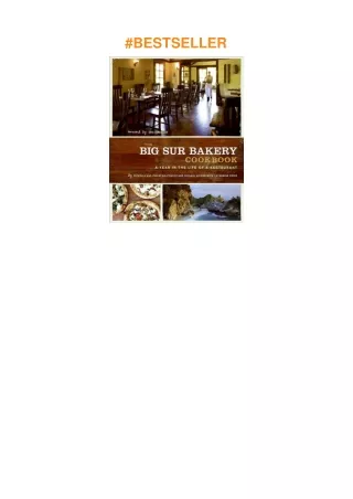 Download⚡️(PDF)❤️ The Big Sur Bakery Cookbook: A Year in the Life of a Restaurant