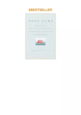 pdf✔download Yoga Gems: A Treasury of Practical and Spiritual Wisdom from Ancient and Modern Mas
