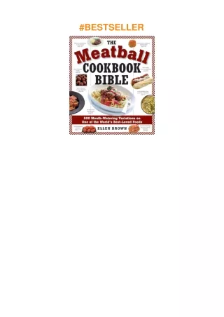 ❤download The Meatball Cookbook Bible: Foods from Soups to Desserts-500 Recipes That Make the Wo