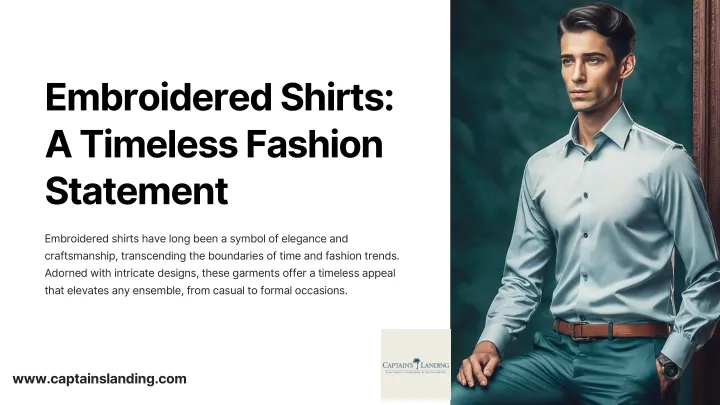 embroidered shirts a timeless fashion statement