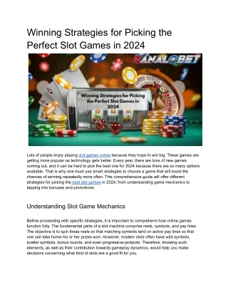 Winning Strategies for Picking the Perfect Slot Games in 2024