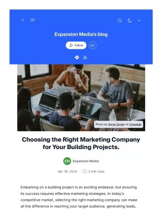 Choosing the Right Marketing Company for Your Building Projects.