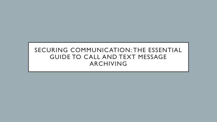 securing communication the essential guide