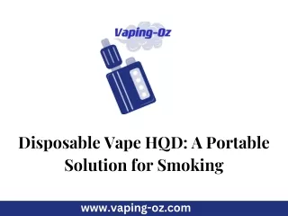 Disposable Vape HQD A Portable Solution for Smoking