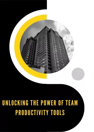 unlocking the power of team productivity tools