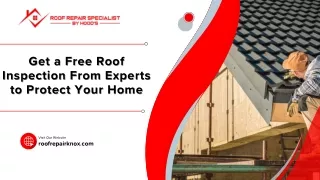 Get a Free Roof Inspection From Experts to Protect Your Home