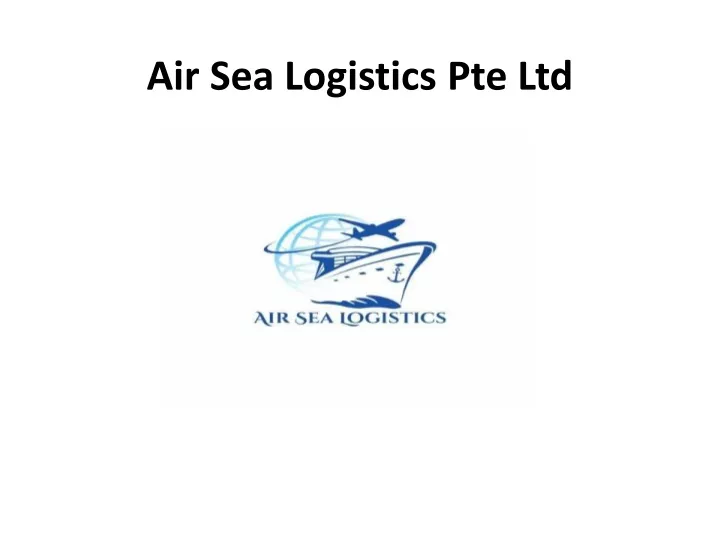 air sea logistics pte ltd
