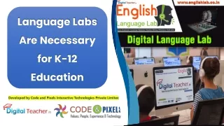 Language Labs Are Necessary for K-12 Education -English Language Lab