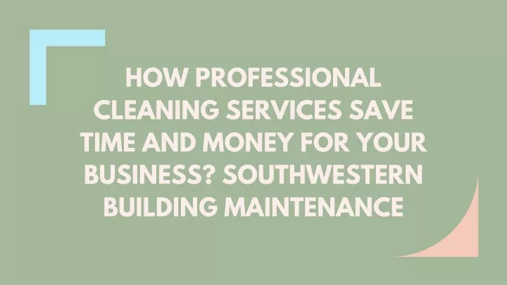 how professional cleaning services save time