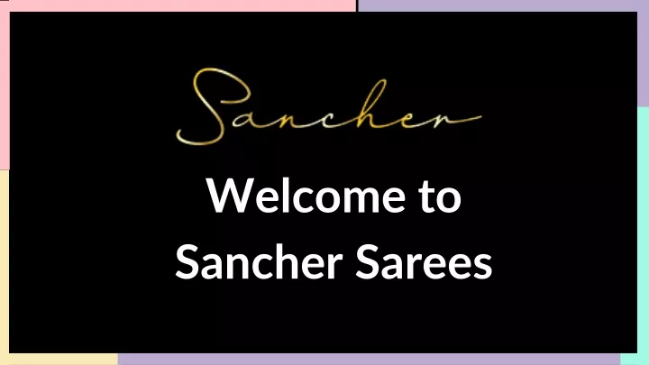 welcome to sancher sarees