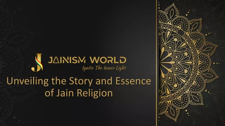 unveiling the story and essence of jain religion