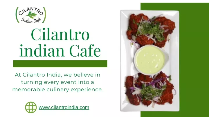 cilantro indian cafe