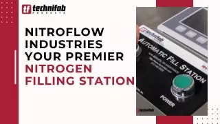 Nitro Flow Industries Your Premier Nitrogen Filling Station