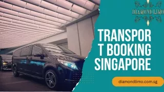 Choosing the best Transport Booking service in Singapore