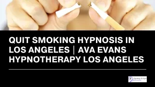 Quit Smoking Hypnosis in Los Angeles - Ava Evans Hypnotherapy Los Angeles