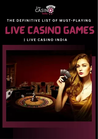 The Definitive List of Must-playing live Casino Games  Live casino India