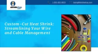 Custom-Cut Heat Shrink: Streamlining Your Wire and Cable Management