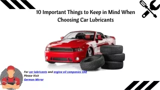 10 Important Things to Keep in Mind When Choosing Car Lubricants