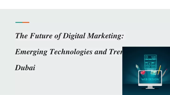 the future of digital marketing emerging technologies and trends in dubai