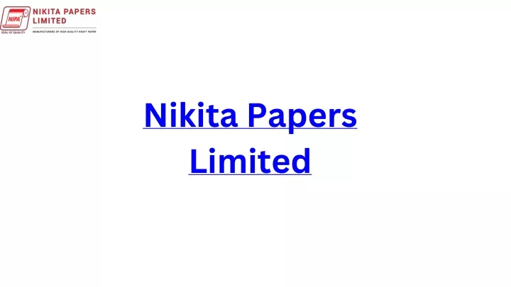 nikita papers limited