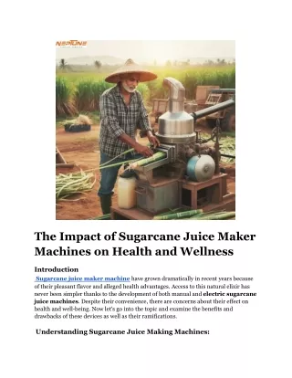 The Impact of Sugarcane Juice Maker Machines on Health and Wellness