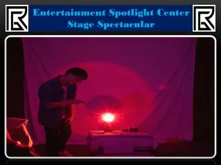 Entertainment Spotlight Center Stage Spectacular