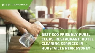 Best Eco Friendly Pubs, Clubs, Restaurant, Hotel Cleaning Services in Hurstville Near Sydney
