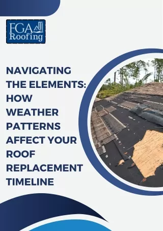 Navigating the Elements How Weather Patterns Affect Your Roof Replacement Timeline