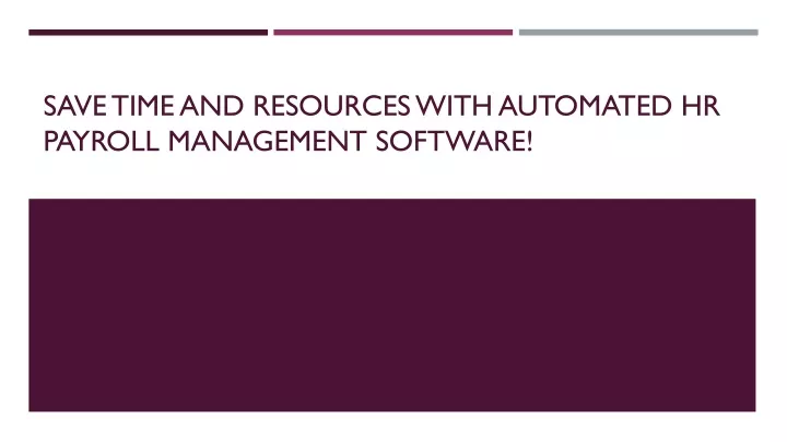 save time and resources with automated hr payroll management software