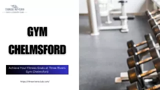 Gym Chelmsford - Achieve Your Fitness Goals