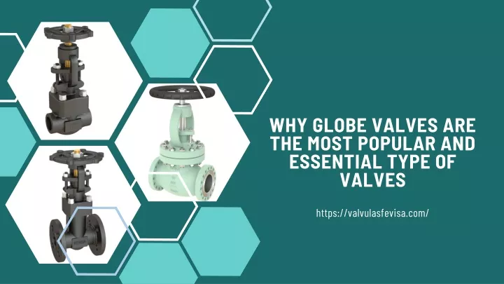 why globe valves are the most popular