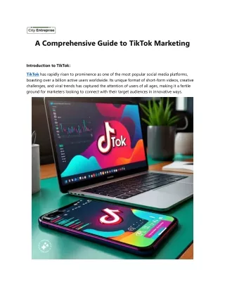 A Comprehensive Guide to TikTok Marketing