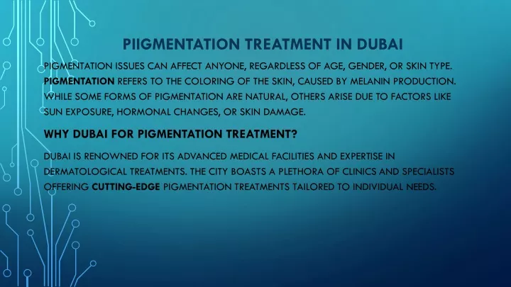 piigmentation treatment in dubai