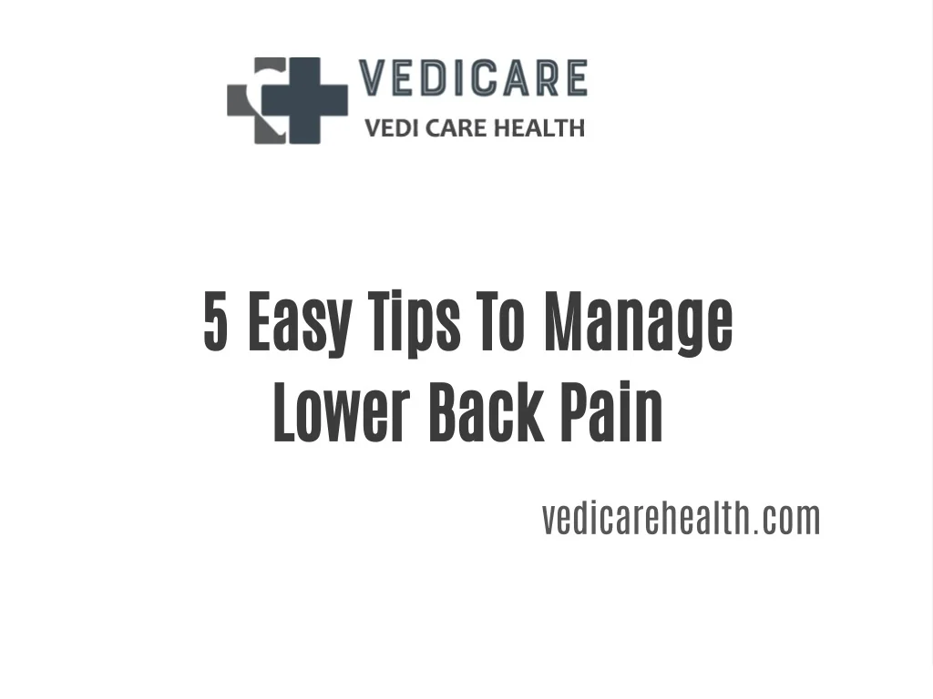 PPT - 5 Easy Tips To Manage Lower Back Pain PowerPoint Presentation ...