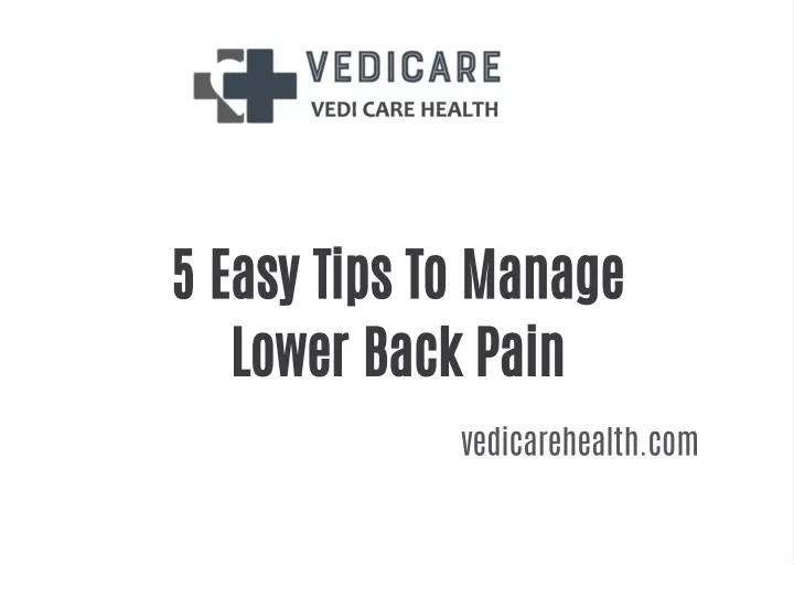 5 easy tips to manage lower back pain