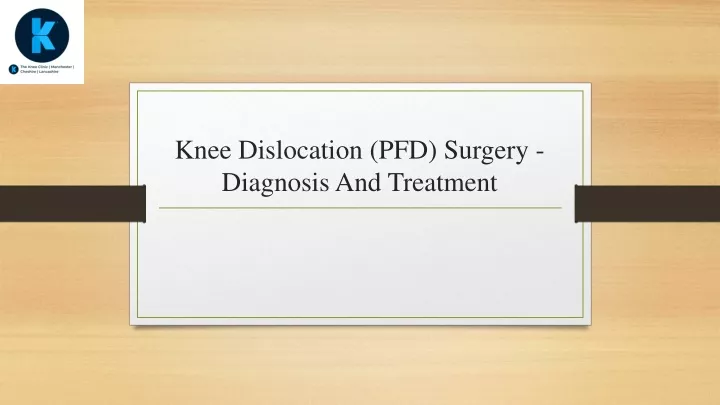 knee dislocation pfd surgery diagnosis and treatment