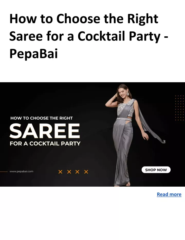 how to choose the right saree for a cocktail party pepabai