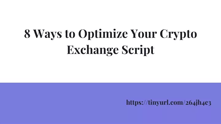 8 ways to optimize your crypto exchange script