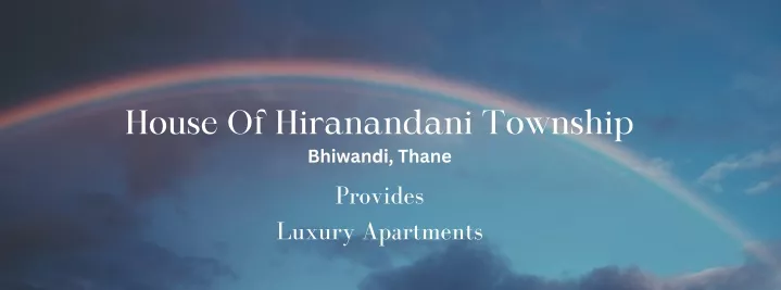 house of hiranandani township bhiwandi thane