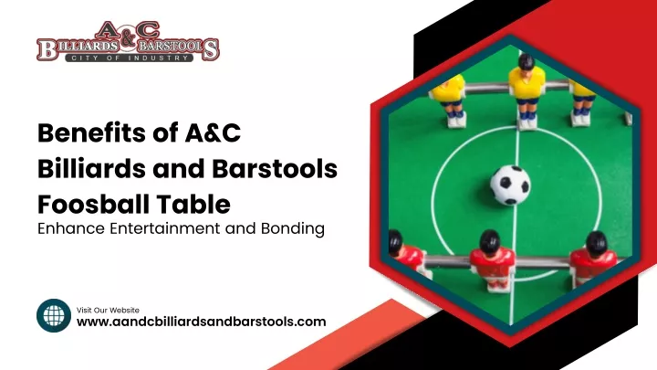 benefits of a c billiards and barstools foosball