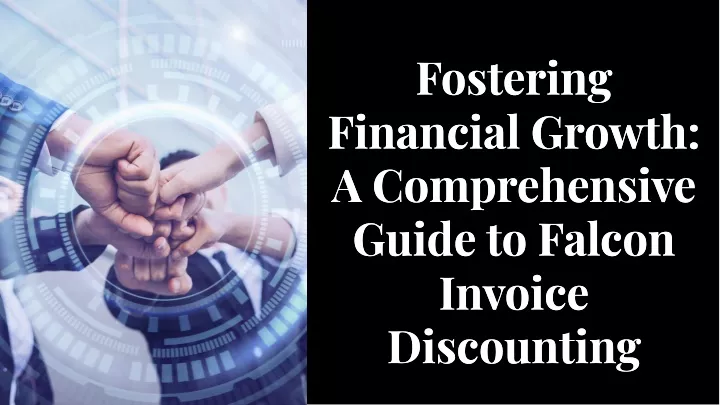 fostering financial growth a comprehensive guide