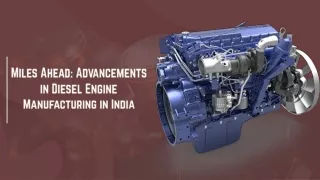 Miles Ahead Advancements in Diesel Engine Manufacturing in India
